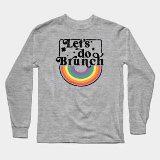 Let's do Brunch Long Sleeve T-Shirt